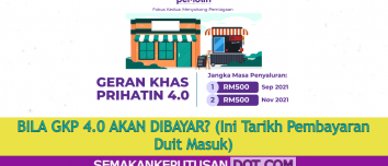BILA GKP 4.0 AKAN DIBAYAR? (Ini Tarikh Pembayaran Duit Masuk)