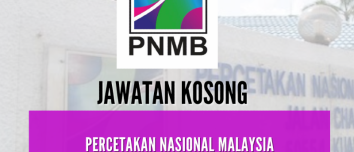 JAWATAN KOSONG PERCETAKAN NASIONAL MALAYSIA BERHAD (PNMB)