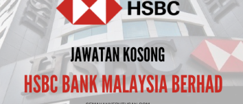 JAWATAN KOSONG HSBC BANK MALAYSIA BERHAD