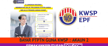 BAYAR PTPTN GUNA KWSP