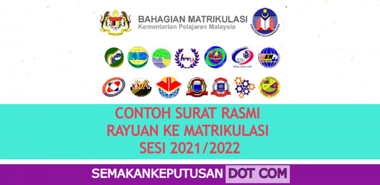 CONTOH SURAT RASMI RAYUAN KE MATRIKULASI 2021 DAN 2022  FORMAT SERTA