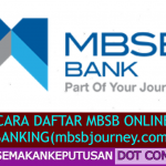 CARA DAFTAR MBSB ONLINE BANKING(mbsbjourney.com)