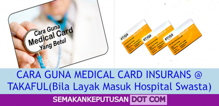 CARA GUNA MEDICAL CARD INSURANS @ TAKAFUL(Bila Layak Masuk Hospital Swasta)