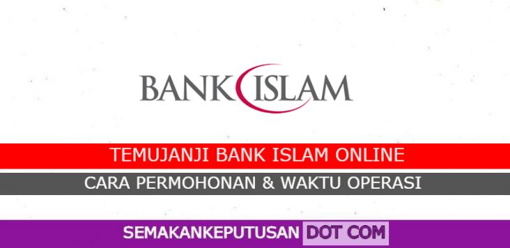 Cara Buat Temujanji Bank Islam