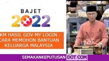 BKM HASIL GOV MY LOGIN : CARA MEMOHON BANTUAN KELUARGA MALAYSIA