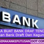 CARA BUAT BANK DRAF TENDER: