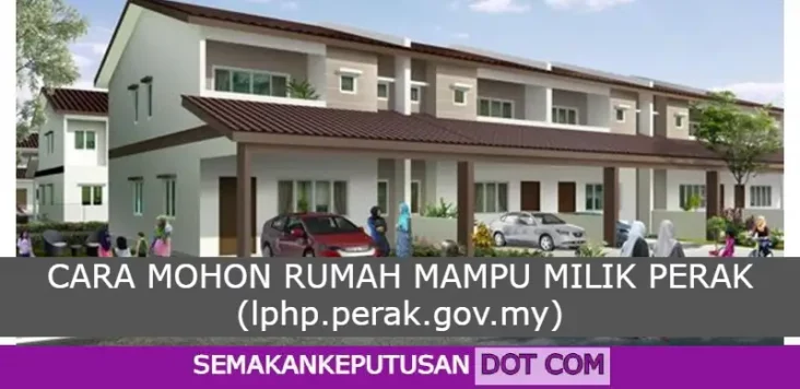 CARA MOHON RUMAH MAMPU MILIK PERAK (lphp.perak.gov.my)