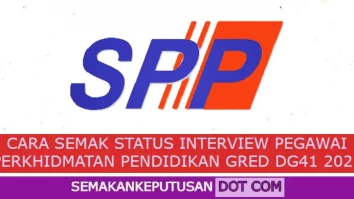 CARA SEMAK STATUS INTERVIEW PEGAWAI PERKHIDMATAN PENDIDIKAN GRED DG41 2021: