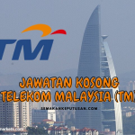 JAWATAN KOSONG TELEKOM MALAYSIA (TM)