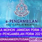 CARA MOHON JAWATAN PDRM 2021(e-PENGAMBILAN PDRM 2021)