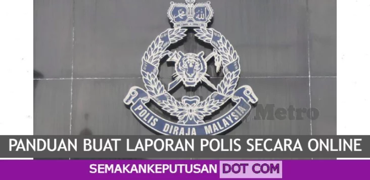 PANDUAN BUAT LAPORAN POLIS SECARA ONLINE