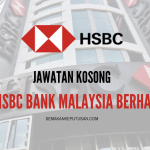 JAWATAN KOSONG HSBC BANK MALAYSIA BERHAD