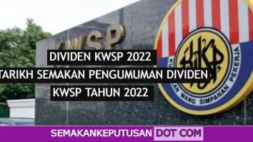 Tarikh dividen kwsp 2022