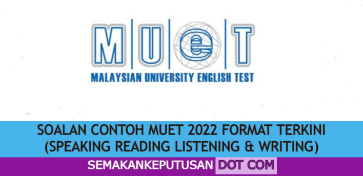 SOALAN CONTOH MUET 2022  FORMAT TERKINI (SPEAKING READING LISTENING